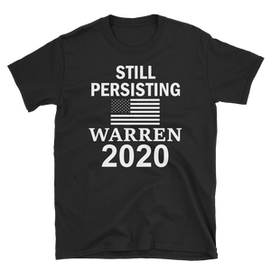 Elizabeth Warren 2020 President Still Persisting T-Shirt S-3XL