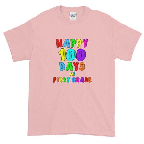 Happy 100 Days of School First Grade Short-Sleeve T-Shirt