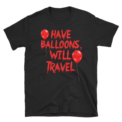 Halloween Trick Treat Have Balloons T-Shirt S-3XL