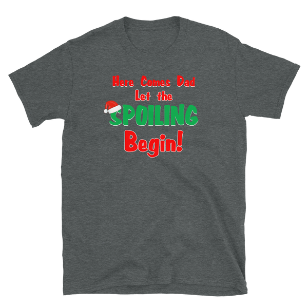 Christmas Spoiling Dad T-Shirt S-3XL