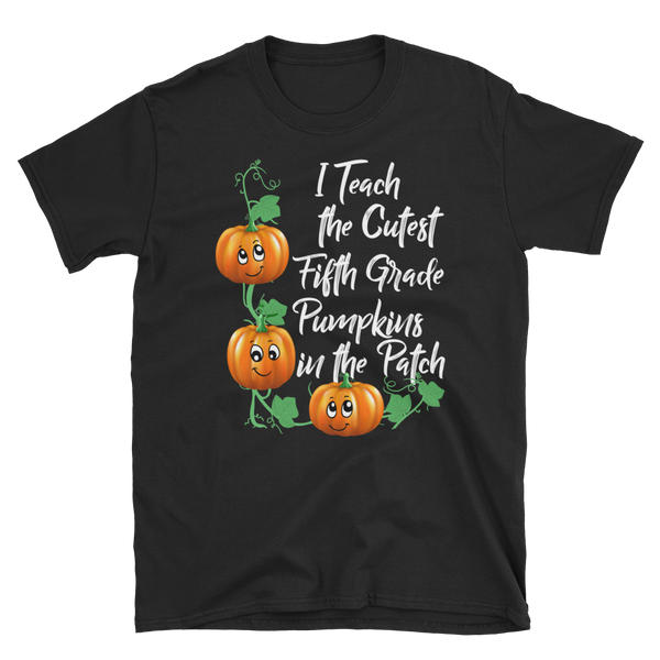 Halloween Fifth Grade Teacher Cutest Pumpkins Patch T-Shirt S-3XL