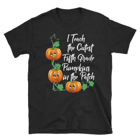 Halloween Fifth Grade Teacher Cutest Pumpkins Patch T-Shirt S-3XL