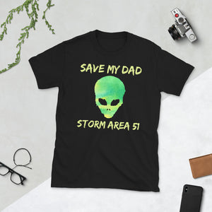 Storm Area 51 Save Dad T-Shirt S-3XL