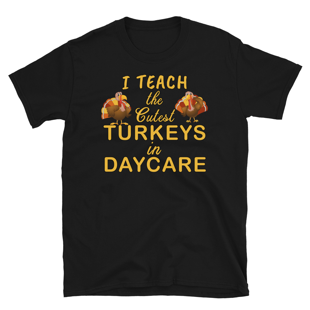 Teacher Thanksgiving Daycare Turkeys T-Shirt S-3XL