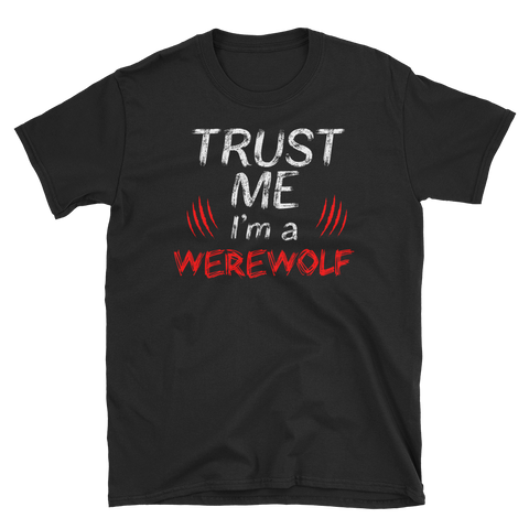 Halloween Trick Treat Werewolf Trust T-Shirt S-3XL