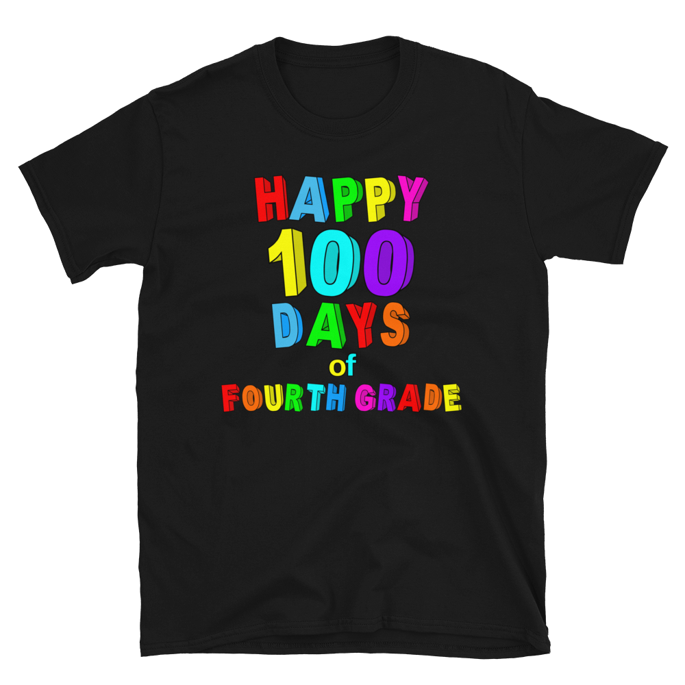 100 Days Of School Fourth Grade Happy T-Shirt S-3XL