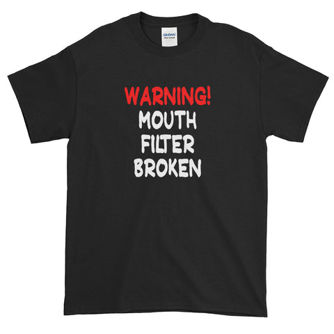 Sarcasm Funny Saying Mouth Filter T-Shirt S-5XL