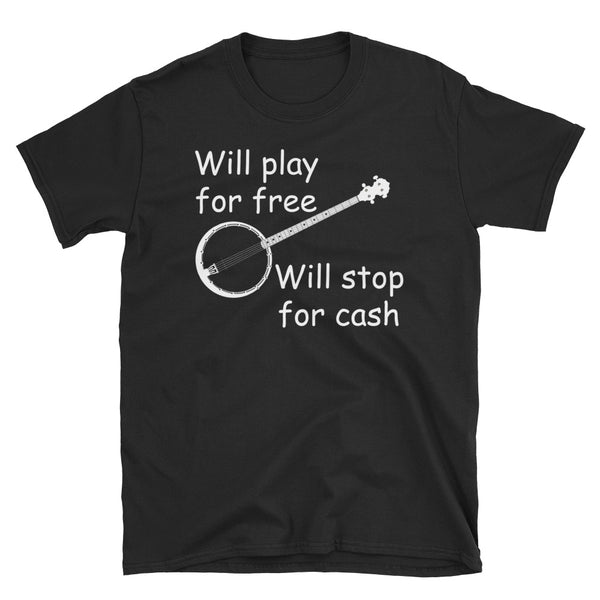 Banjo Bluegrass Players Funny Play for Free T-Shirt S-3XL