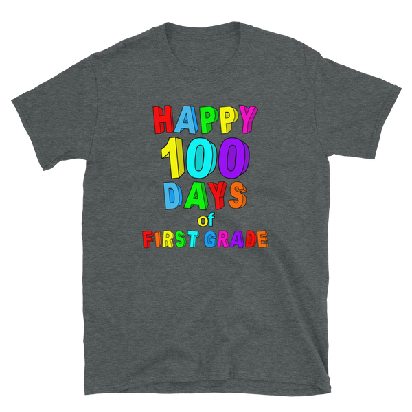 100 Days Of School First Grade Happy T-Shirt S-3XL