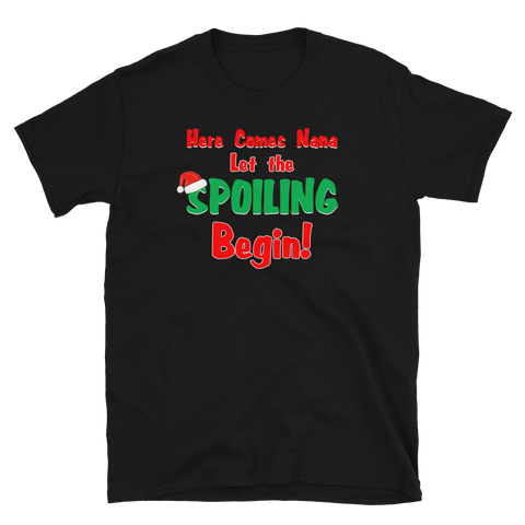 Christmas Spoiling Nana T-Shirt S-3XL