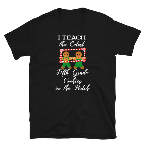 Christmas Fifth Grade Teacher Teach Cookies T-Shirt S-3XL