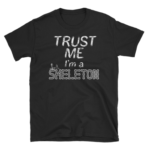 Halloween Trick Treat Skeleton Trust T-Shirt S-3XL