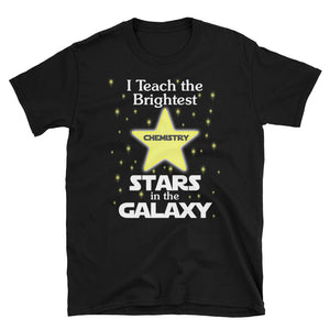 Back To School Chemistry Teacher Brightest Stars T-Shirt S-3XL