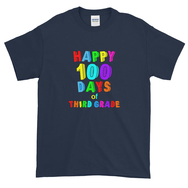 Happy 100 Days of School Third Grade Short-Sleeve T-Shirt